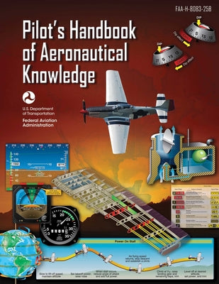 Book cover for Pilot's Handbook of Aeronautical Knowledge (Federal Aviation Administration): Faa-H-8083-25b