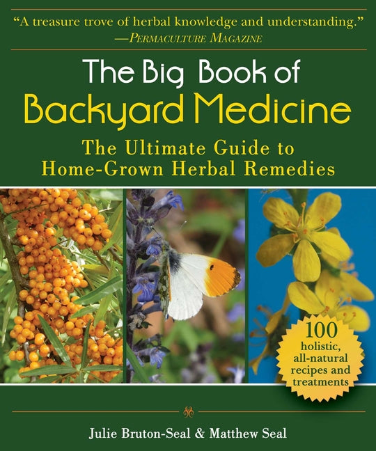 Book cover for Big Book of Backyard Medicine: The Ultimate Guide to Home-Grown Herbal Remedies