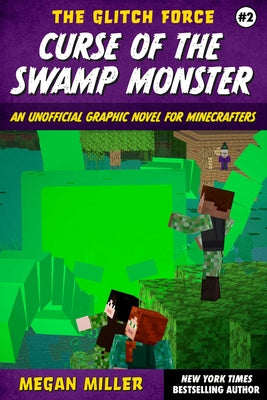 Book cover for Curse of the Swamp Monster: An Unofficial Graphic Novel for Minecrafters