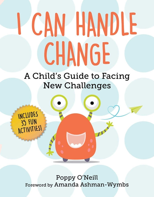 Book cover for I Can Handle Change: A Child's Guide to Facing New Challenges