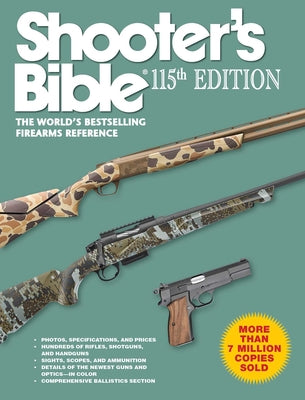 Book cover for Shooter's Bible 115th Edition: The World's Bestselling Firearms Reference