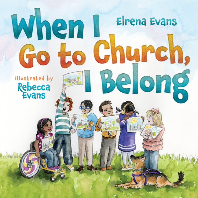 Book cover for When I Go to Church, I Belong: Finding My Place in God's Family as a Child with Special Needs