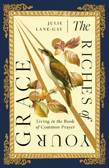 Book cover for Riches of Your Grace: Living in the Book of Common Prayer