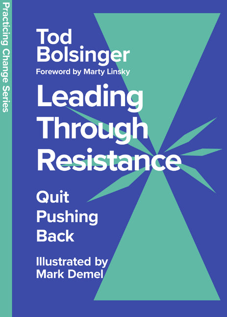 Book cover for Leading Through Resistance: Quit Pushing Back