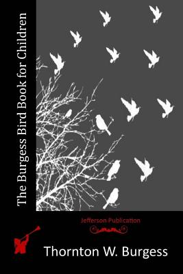 Book cover for The Burgess Bird Book for Children