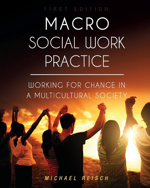 Book cover for Macro Social Work Practice: Working for Change in a Multicultural Society