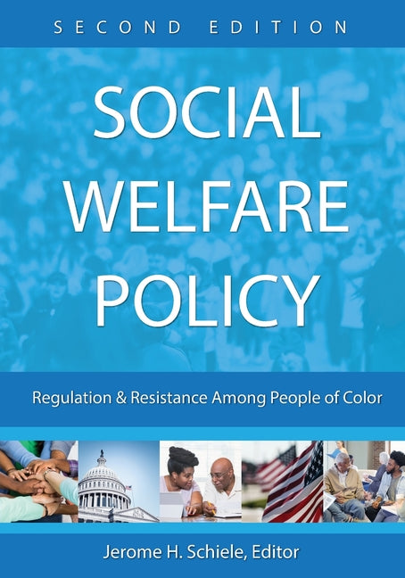 Book cover for Social Welfare Policy: Regulation and Resistance Among People of Color