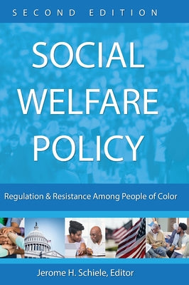 Book cover for Social Welfare Policy: Regulation and Resistance Among People of Color