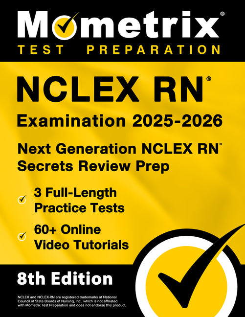 Book cover for NCLEX RN Examination 2025-2026 - 3 Full-Length Practice Tests, 60+ Online Video Tutorials, Next Generation NCLEX RN Secrets Review Prep: [8th Edition]