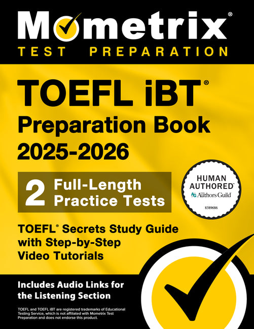 Book cover for TOEFL IBT Preparation Book 2025-2026 - 2 Full-Length Practice Tests, TOEFL Secrets Study Guide with Step-By-Step Video Tutorials: [Includes Audio Link