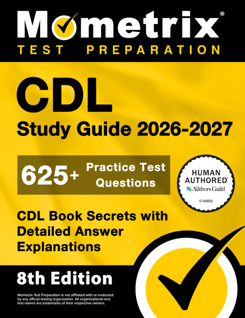 Book cover for CDL Study Guide 2026-2027 - 625+ Practice Test Questions, CDL Book Secrets with Detailed Answer Explanations: [8th Edition]
