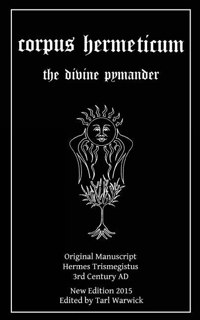 Book cover for Corpus Hermeticum: The Divine Pymander