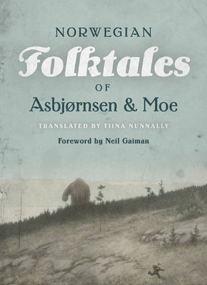 Book cover for The Complete and Original Norwegian Folktales of Asbjørnsen and Moe
