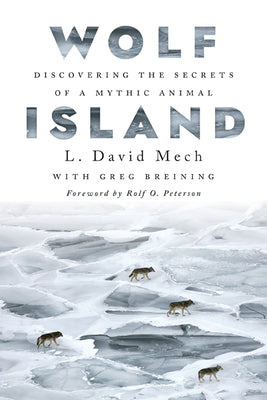 Book cover for Wolf Island: Discovering the Secrets of a Mythic Animal