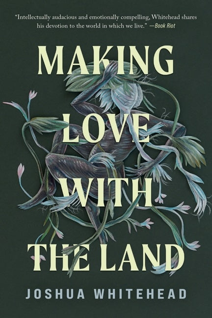 Book cover for Making Love with the Land: Essays
