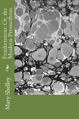 Book cover for Frankenstein: Or, the Modern Prometheus