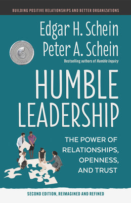 Book cover for Humble Leadership, Second Edition: The Power of Relationships, Openness, and Trust