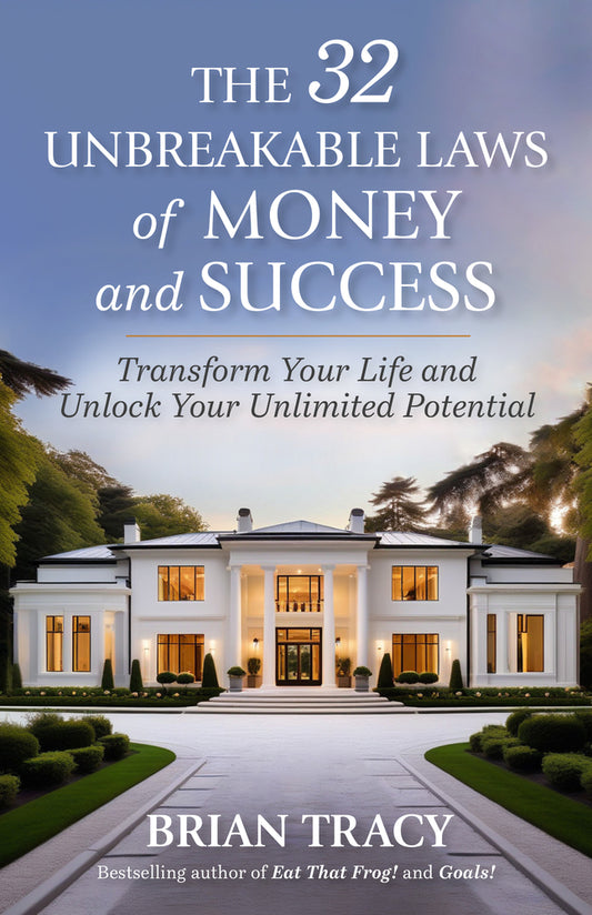 Book cover for The 32 Unbreakable Laws of Money and Success: Transform Your Life and Unlock Your Unlimited Potential