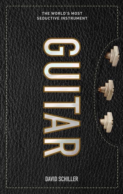 Book cover for Guitar: The World's Most Seductive Instrument