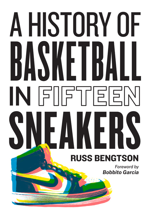 Book cover for A History of Basketball in Fifteen Sneakers