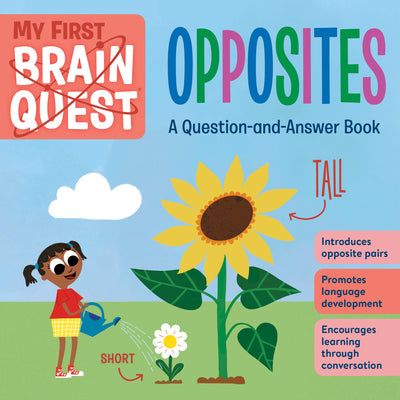 Book cover for My First Brain Quest: Opposites: A Question-And-Answer Book