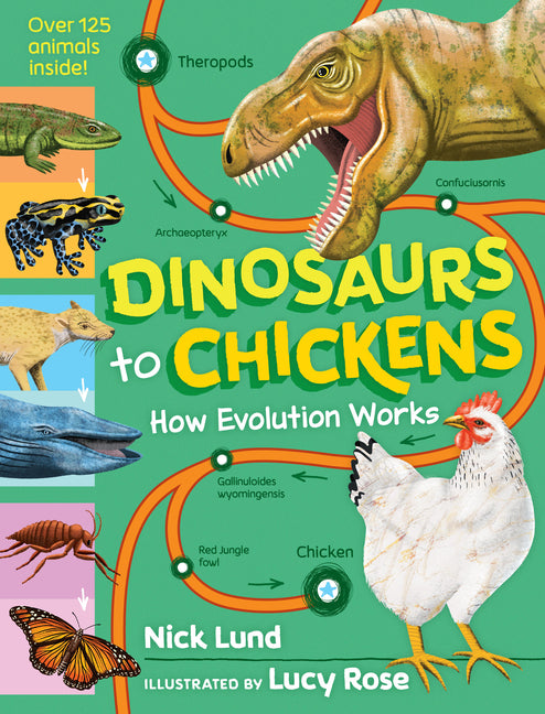 Book cover for Dinosaurs to Chickens: How Evolution Works