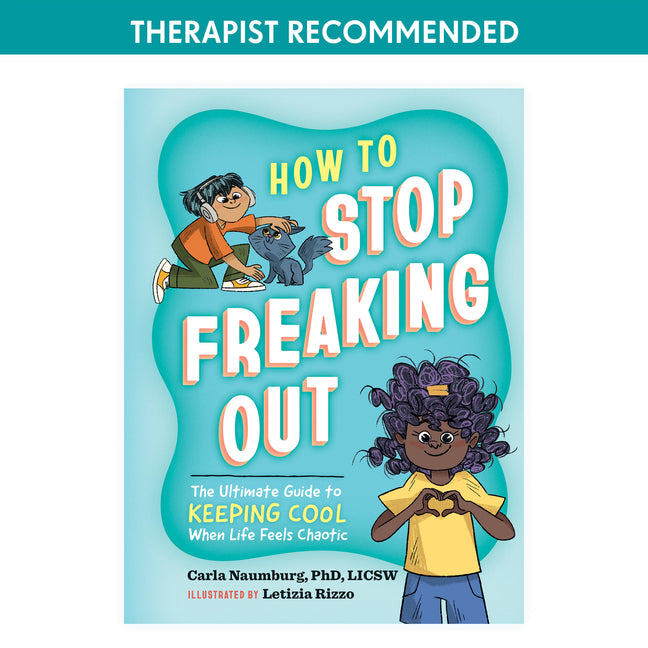 Book cover for How to Stop Freaking Out: The Ultimate Guide to Keeping Cool When Life Feels Chaotic