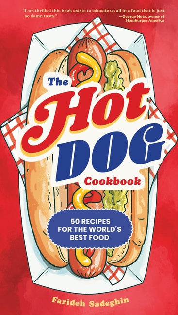 Book cover for Hot Dog Cookbook: 50 Recipes for the World's Best Food