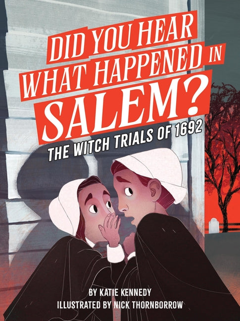 Book cover for Did You Hear What Happened in Salem?: The Witch Trials of 1692