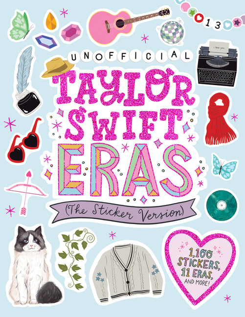 Book cover for Taylor Swift Eras (the Sticker Version): 1,100 Stickers, 11 Eras, and More!