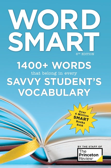 Book cover for Word Smart, 6th Edition: 1400+ Words That Belong in Every Savvy Student's Vocabulary