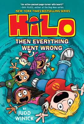 Book cover for Hilo Book 5: Then Everything Went Wrong: (A Graphic Novel)