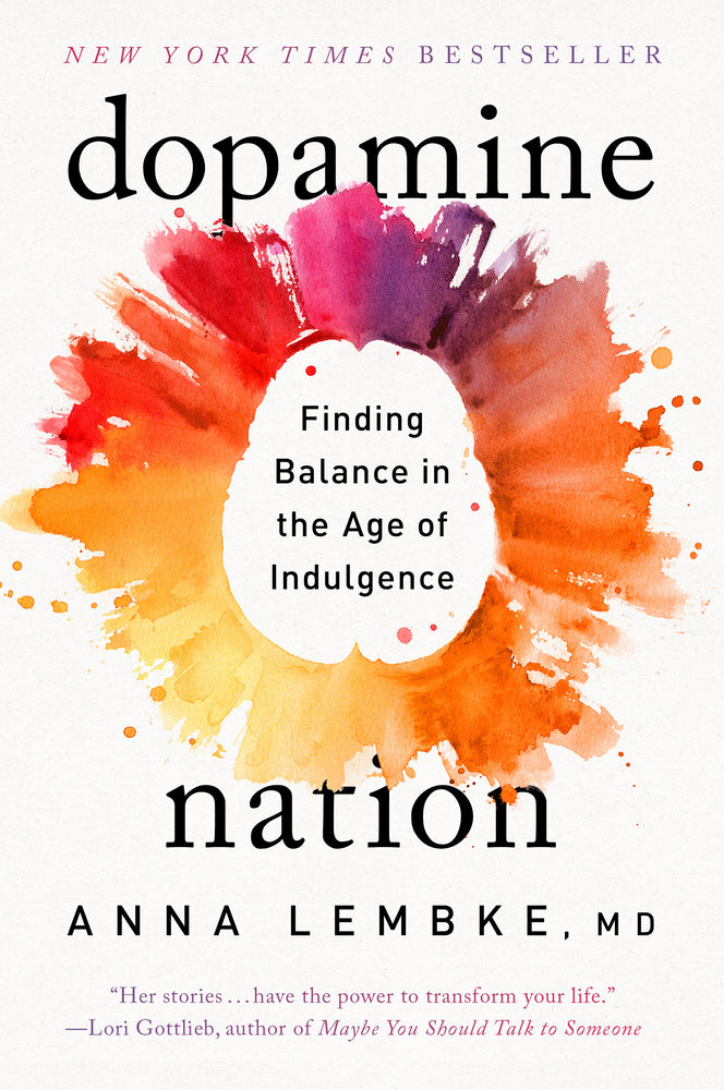 Book cover for Dopamine Nation: Finding Balance in the Age of Indulgence