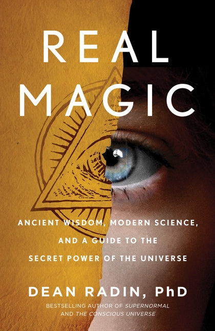 Book cover for Real Magic: Ancient Wisdom, Modern Science, and a Guide to the Secret Power of the Universe