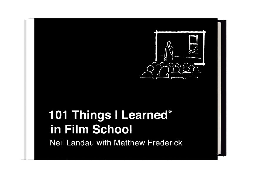 Book cover for 101 Things I Learned(r) in Film School