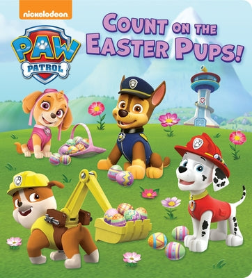 Book cover for Count on the Easter Pups! (Paw Patrol)