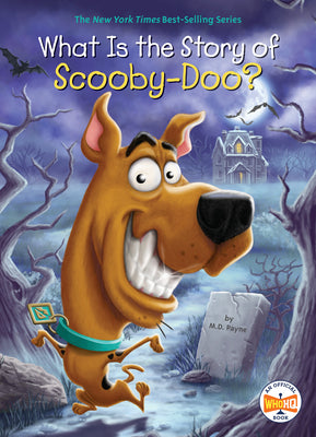 Book cover for What Is the Story of Scooby-Doo?