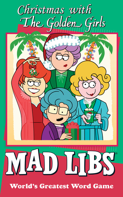 Book cover for Christmas with the Golden Girls Mad Libs: World's Greatest Word Game