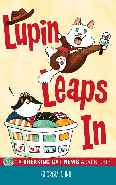 Book cover for Lupin Leaps In: A Breaking Cat News Adventure