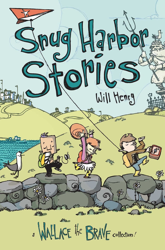 Book cover for Snug Harbor Stories: A Wallace the Brave Collection! Volume 2