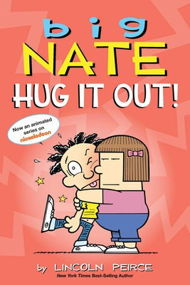Book cover for Big Nate: Hug It Out!: Volume 21