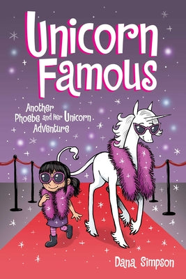 Book cover for Unicorn Famous: Another Phoebe and Her Unicorn Adventure Volume 13