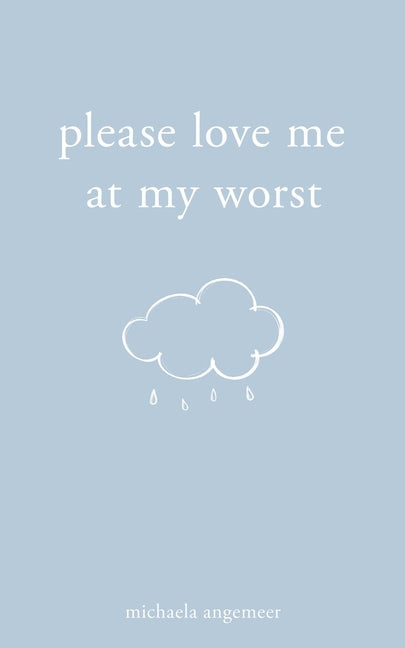 Book cover for Please Love Me at My Worst