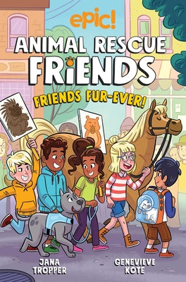 Book cover for Animal Rescue Friends: Friends Fur-Ever: Volume 2