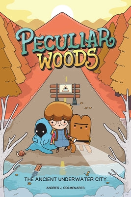 Book cover for Peculiar Woods: The Ancient Underwater City: Volume 1