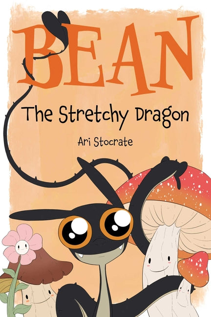 Book cover for Bean the Stretchy Dragon: A Sally & Bean Adventure