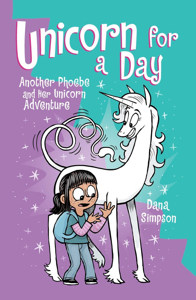 Book cover for Unicorn for a Day: Another Phoebe and Her Unicorn Adventure Volume 18