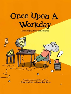 Book cover for Once Upon a Workday: Encouraging Tales of Resilience