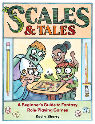 Book cover for Scales & Tales: A Beginner's Guide to Fantasy Role-Playing Games