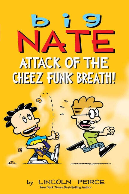 Book cover for Big Nate: Attack of the Cheez Funk Breath: Volume 32